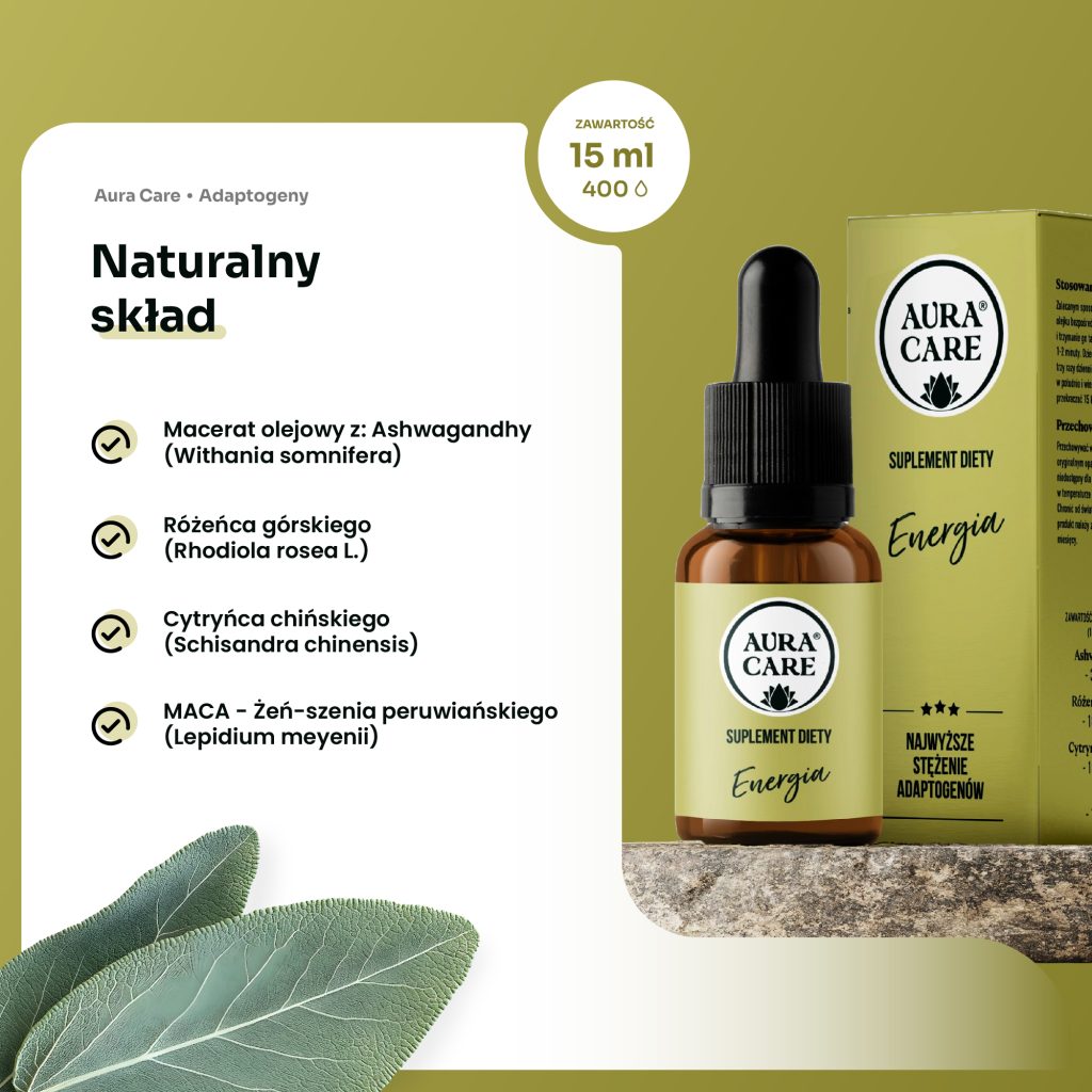 Energia Aura Care - Ashwagandha, MACA (Żeń-szeń peruwiański), Różeniec górski, Cytryniec chiński
