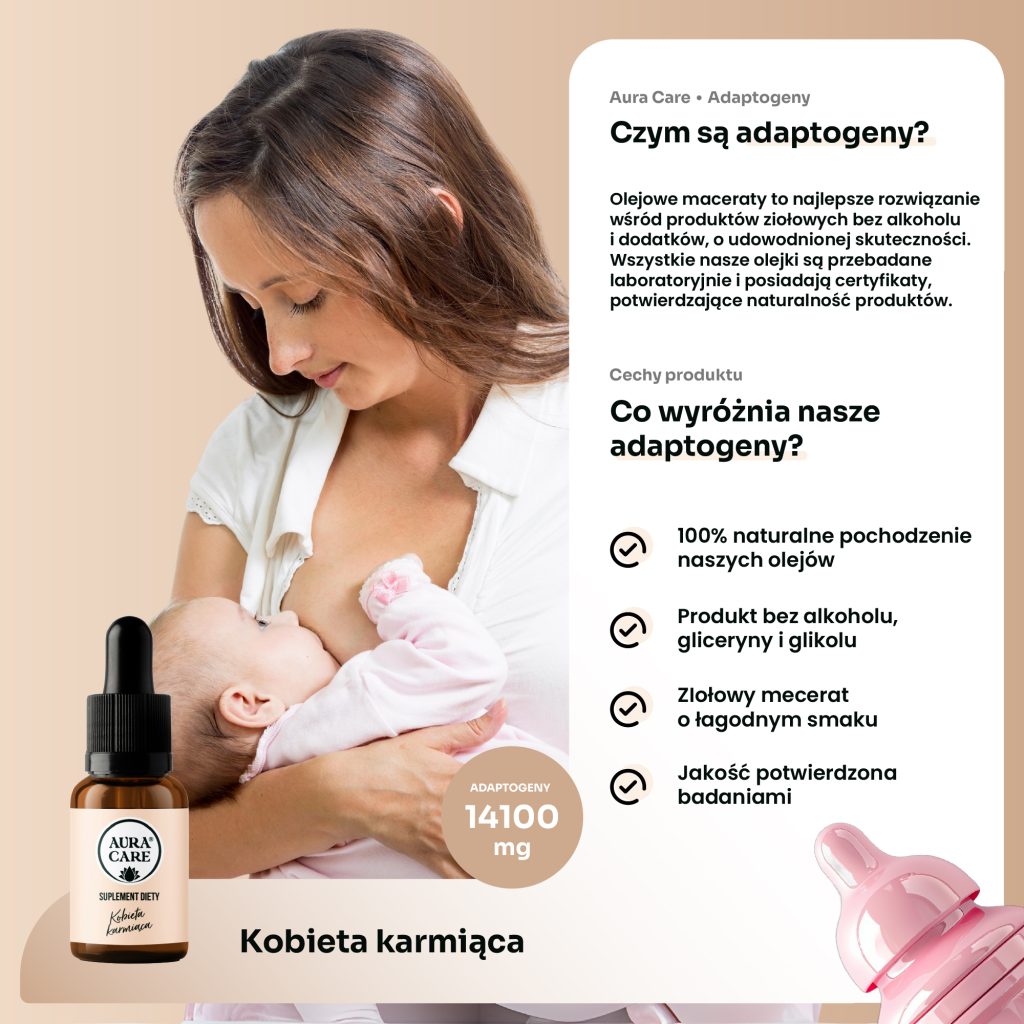 Adaptogeny dla kobiet karmiących na siły i witalność