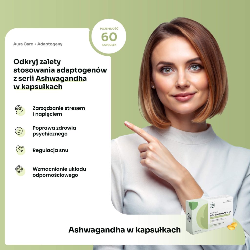Naturalne kapsułki na stres – ashwagandha Aura Care