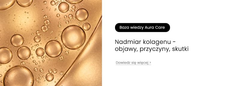Nadmiar kolagenu – objawy, przyczyny, skutki