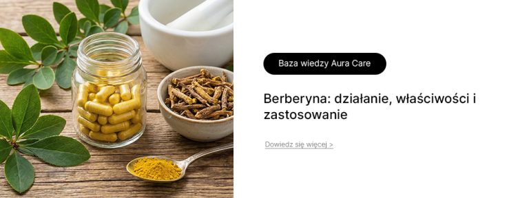 Berberyna: działanie, właściwości i zastosowanie