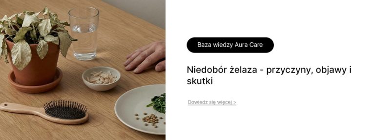 Niedobór żelaza – przyczyny, objawy i skutki