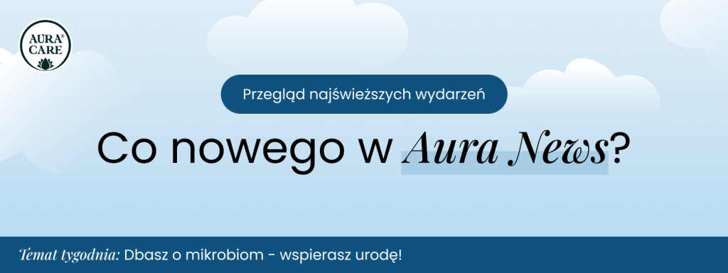 Dbasz o mikrobiom — wspierasz urodę!